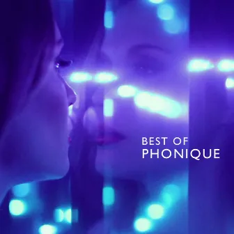 Best of Phonique by Phonique