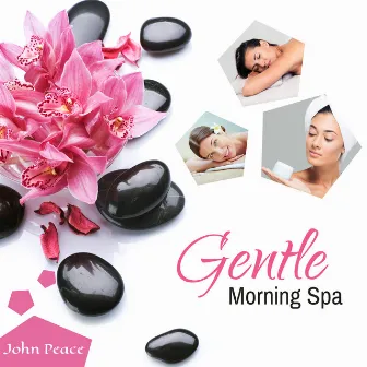 Gentle Morning Spa by John Peace