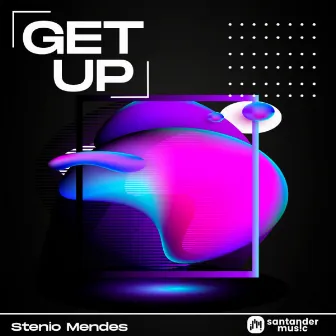 Get Up by Stenio Mendes