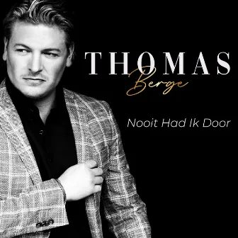 Nooit Had Ik Door by Thomas Berge