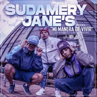 Mi Manera de Vivir by Sudamery Jane's