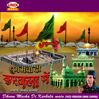 Dhoom Macha Di Karbala Main by Saleem Altaf