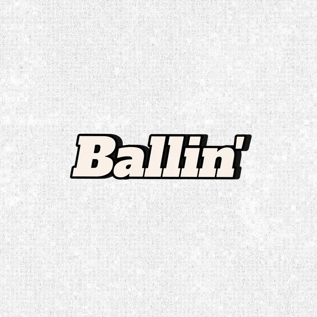 Ballin'