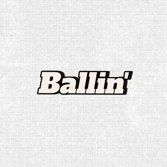 Ballin' by DEJEN