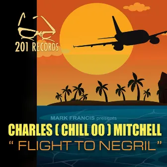 Flight To Negril by Charles (Chill 00) Mitchell