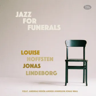 Jazz for Funerals by Jonas Lindeborg