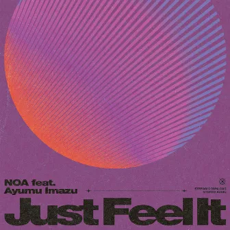 Just Feel It by NOA