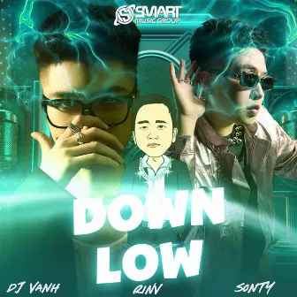 Down Low by DJ Vanh