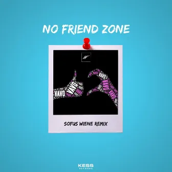 No Friend Zone (Sofus Wiene Remix) by 