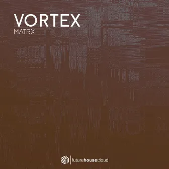 Vortex by Matrx