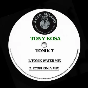 Tonik 7 by Tony Kosa