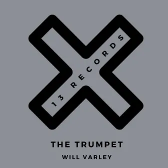 The Trumpet by Will Varley