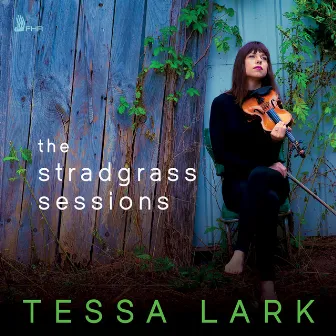 The Stradgrass Sessions by Tessa Lark