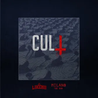 Cult by Lucchii