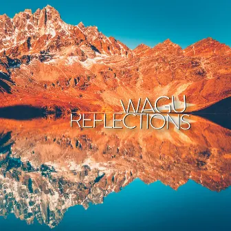 Reflections by Wagu