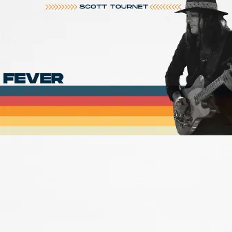 Fever by Scott Tournet