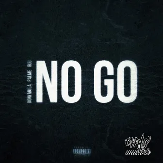 No Go by Palme