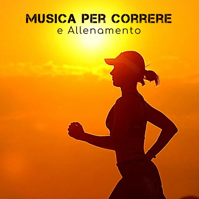 Musica per Correre e Allenamento – Musica Elettronica per Cardio Fitness, Personal Training, Cross Fit e Walking