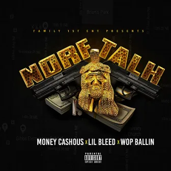 Norf Talk by Money Cashous