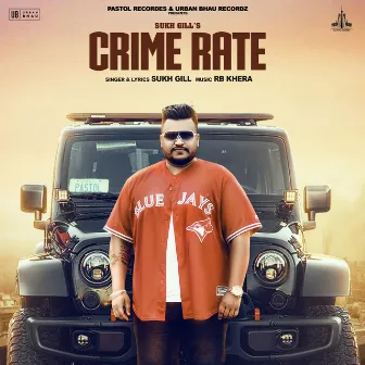 Crime Rate by Sukh Gill