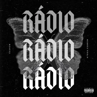 Rádio by É o Drew