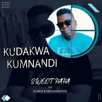 Kudakwa Kumnandi by Sweetpapa