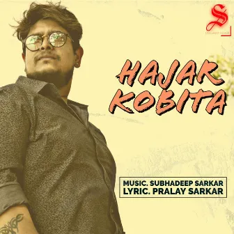 Hajar Kobita (Subhadeep Sarkar Hits) by Subhadeep Sarkar