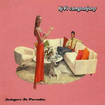 Swingers In Paradise by Hi-Fi Companions