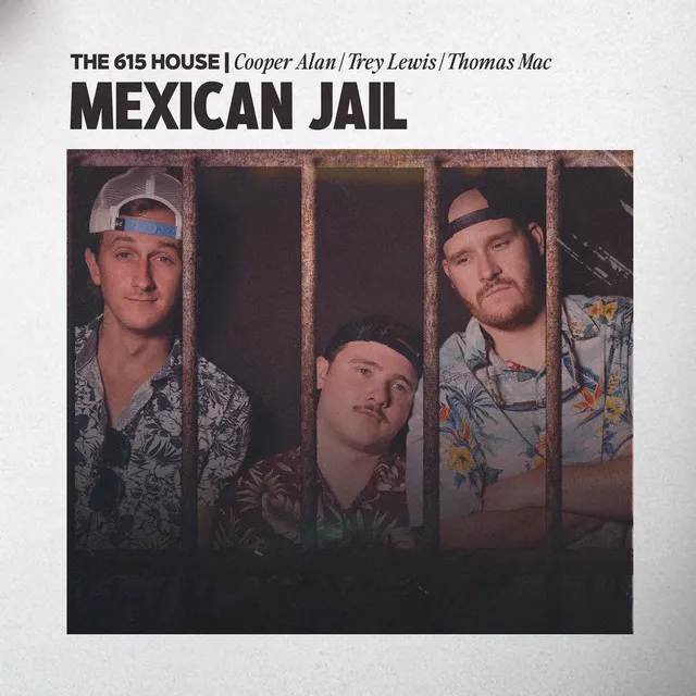 Mexican Jail (feat. Thomas Mac, Trey Lewis & Cooper Alan)