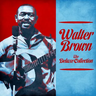 The Deluxe Collection (Remastered) by Walter Brown