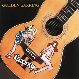 Naked II by Golden Earring