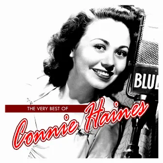 The Very Best of Connie Haines by Connie Haines