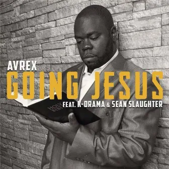 Going Jesus by Avrex