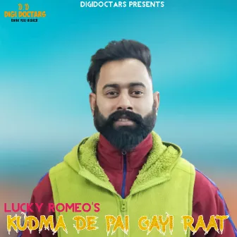 Kudma De Pai Gayi Raat by Lucky Romeo