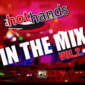 Hot Hands in the mix vol. 2 by Hot Hands