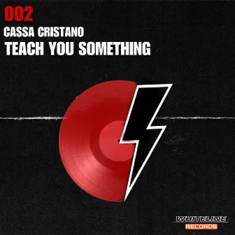 Teach You Something by Cassa Cristano