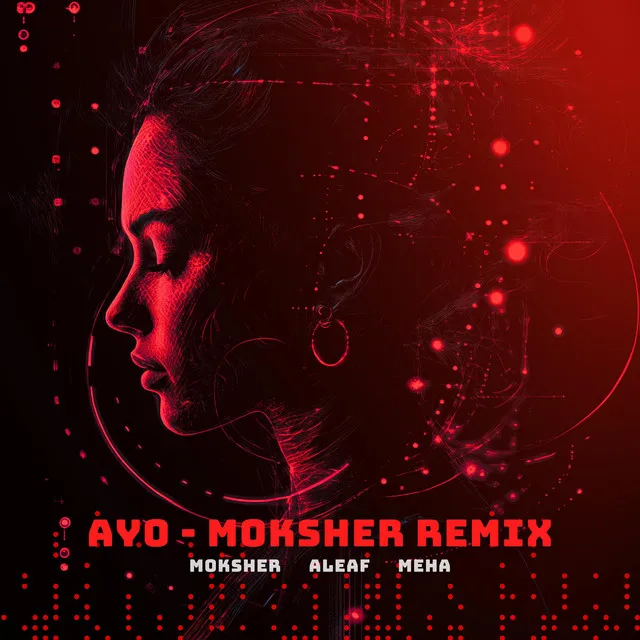 Ayo - MOKSHER Remix