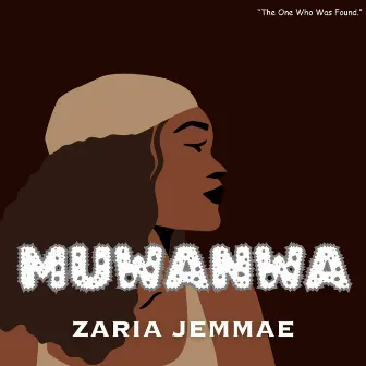 Muwanwa by Zaria Jemmae