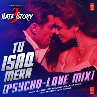 Tu Isaq Mera (Psycho-Love Mix) by Earl Edgar