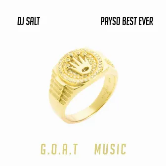 G.O.A.T Music by Payso Best Ever