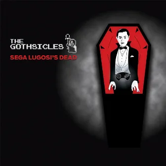 Sega Lugosi's Dead by The Gothsicles