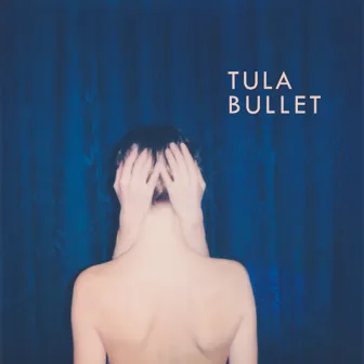 Bullet by Tula