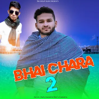 Bhai Chara 2 by Neetu Gadariya