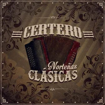 Norteñas Clásicas by Certero