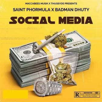 SOCIAL MEDIA by Saint Phormula