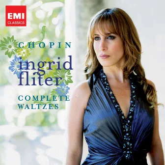 Chopin: Complete Waltzes by Ingrid Fliter