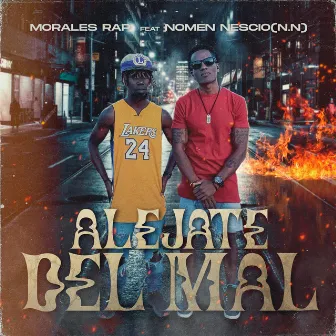 Aléjate del mal by Morales Rap