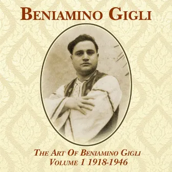 The Art Of Beniamino Gigli, Vol. 1 1918-1946 by Fromental Halévy