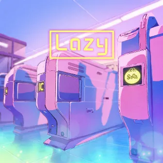 Lazy by Sala