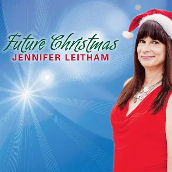 Future Christmas by Jennifer Leitham